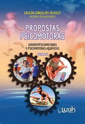 Propostas Psicomotoras, Gerontopsicomotoras e Psicomotoras Aquáticas