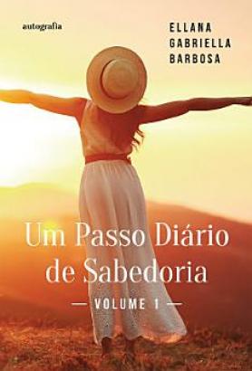Um Passo Diário de Sabedoria: Volume 1