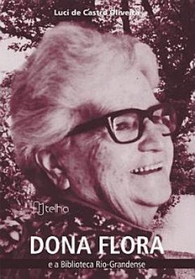 Dona Flora e a biblioteca Rio-Grandense