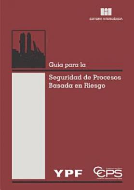 Guia para la Seguridad de Procesos Basada en Riesgo 