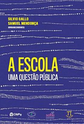 A escola. uma questão pública