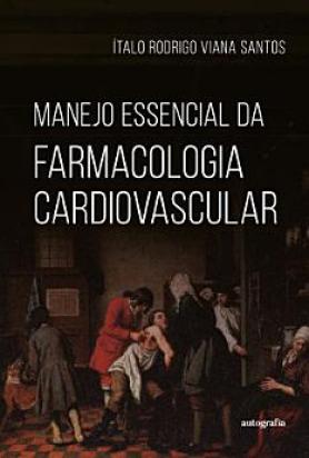 Manejo Essencial da Farmacologia Cardiovascular