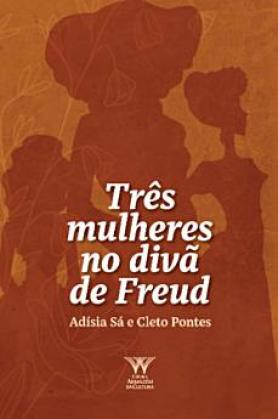 Três mulheres no divã de Freud