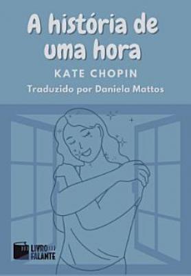 A história de uma hora
