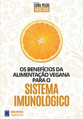 Coleção Cura Pelos Vegetais: Sistema Imunológico