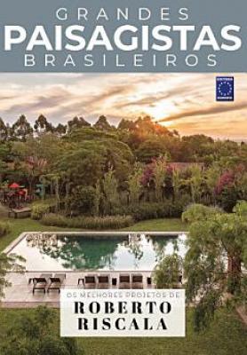 Coleção Grandes Paisagistas Brasileiros - Os Melhores Projetos de Roberto Riscala