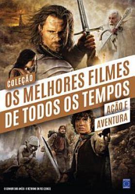Coleção Os Melhores Filmes de Todos os Tempos: Ação e Aventura
