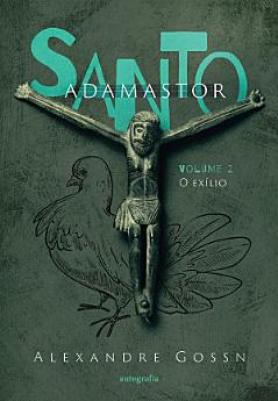 Santo Adamastor – Volume 2: O Exílio