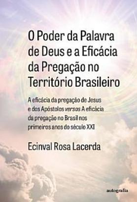 O Poder da Palavra de Deus e a Eficácia da Pregação no Território Brasileiro