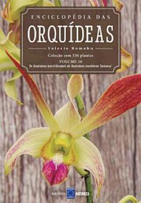 Enciclopédia das Orquídeas - Volume 10
