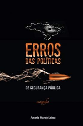 Erros das políticas de segurança pública