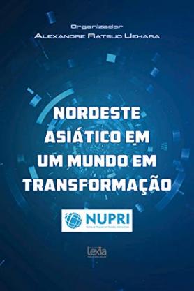 Nordeste asiático em um mundo em transformação