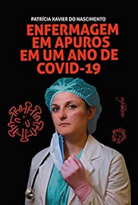 Enfermagem em apuros em um ano de Covid-19