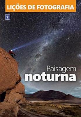 Lições de Fotografia: Noturna
