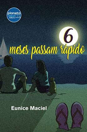 6 meses passam rápido 