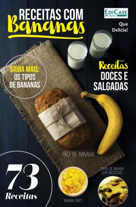 Que Delícia Ed. 1 - Receitas Com Bananas