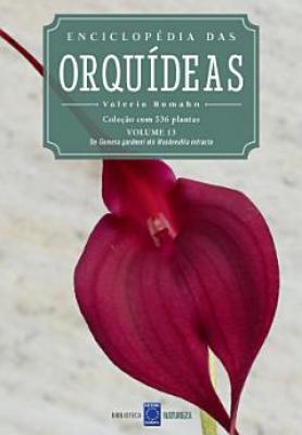 Enciclopédia das Orquídeas - Volume 13