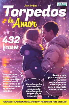 Amor Perfeito Ed. 4 - Torpedos