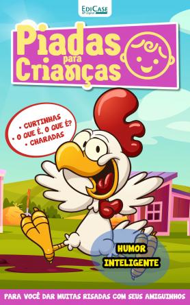 Piadas Para Crianças Ed. 87 - Curtinhas, O que é, o que é? E Charadas