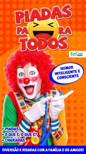 Piadas para Todos Ed. 54 - Humor Inteligente e Consciente