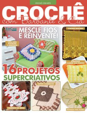 Crochê Com Arte Ed. 04 - Crochê com barbante e cia
