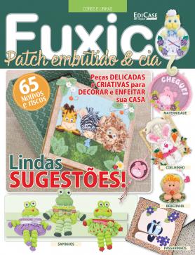 Cores e Linhas Ed. 26 - Fuxico Patch Embutido e Cia