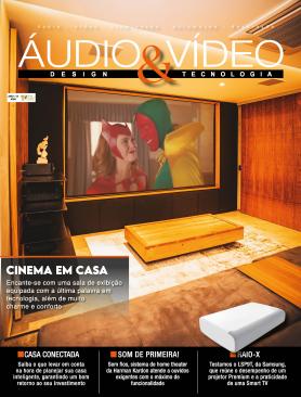 Áudio & Vídeo – Design e Tecnologia Ed.184 - CINEMA EM CASA