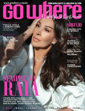 Go Where Ed. 139 - Claudia Raia: sempre na raia.