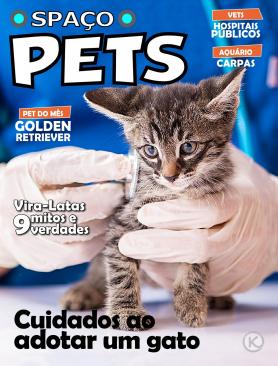 Spaço Pets Ed. 27 - Cuidados ao adotar um gato