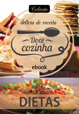 Coleção Doce Cozinha Ed. 73 - Dietas