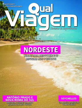 Qual Viagem Ed. 91 - Nordeste - Praias para descobrir e se refugiar nos 9 estados