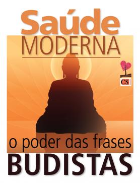 Saúde Moderna Ed. 42 - O poder das frases budistas