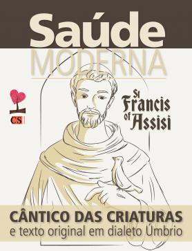 Saúde Moderna Ed. 44 - São Francisco de Assis: Cântico das Criaturas