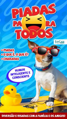 Piadas para Todos Ed. 57 - Humor Inteligente e Consciente