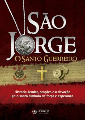 São Jorge: O Santo Guerreiro Ed. 01
