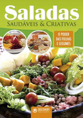 Saladas Saudáveis e Criativas Ed. 01