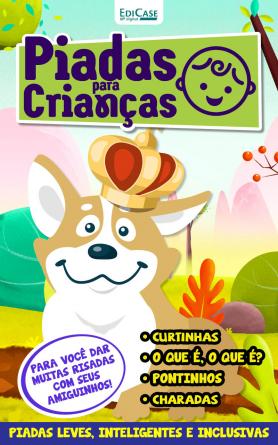 Piadas Para Crianças Ed. 96 - Curtinhas, O que é, o que é? E Charadas