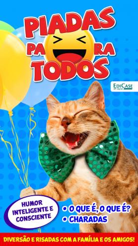 Piadas para Todos Ed. 63 - Humor Inteligente e Consciente