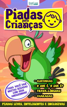 Piadas Para Crianças Ed. 97 - Curtinhas, O que é, o que é? E Charadas