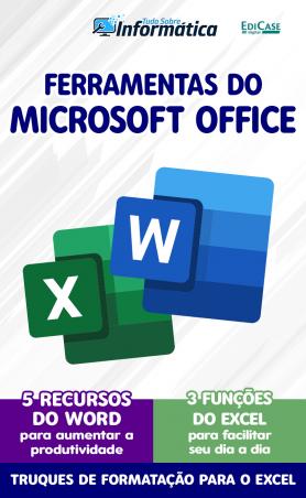 Tudo Sobre Informática Ed. 35 - Ferramentas do Microsoft Office