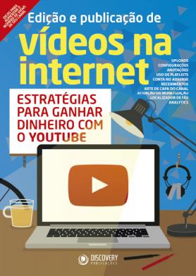 Edição e Publicação de Vídeos na Internet Ed. 01