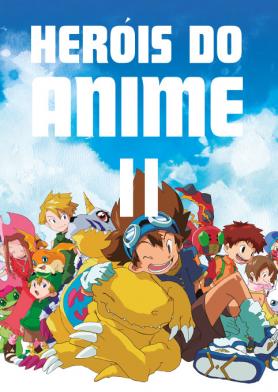 Heróis do Anime II Ed. 02
