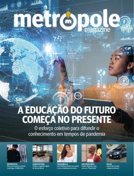 Metrópole Magazine Ed. 79 - A Educação Do Futuro Começa No Presente