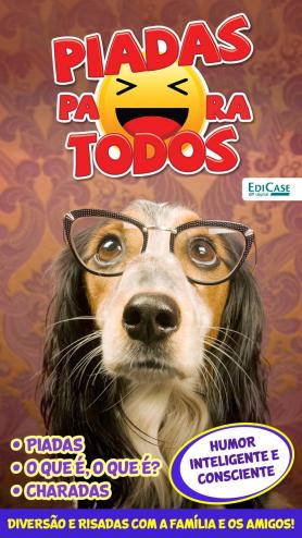 Piadas para Todos Ed. 71 - Humor Inteligente e Consciente