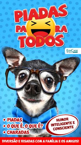 Piadas para Todos Ed. 74 - Humor Inteligente e Consciente