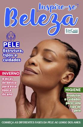 Inspire-se! Beleza Ed. 19 - Conheça as diferentes fases da pele ao longo dos anos