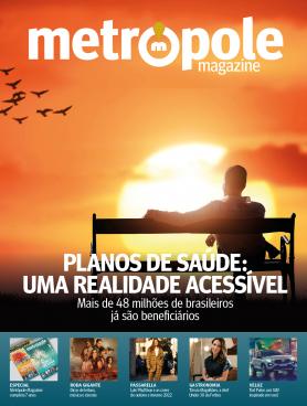 Metrópole Magazine Ed. 85 - Planos de Saúde: Uma realidade acessível