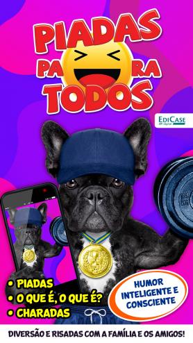 Piadas para Todos Ed. 79 - Humor Inteligente e Consciente