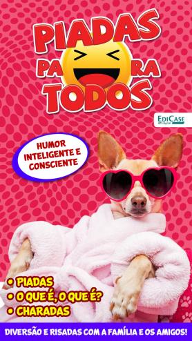 Piadas para Todos Ed. 83 - Humor Inteligente e Consciente