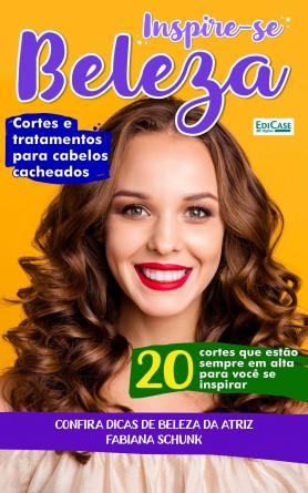 Inspire-se! Beleza Ed. 20 - Cortes e tratamentos para cabelos cacheados